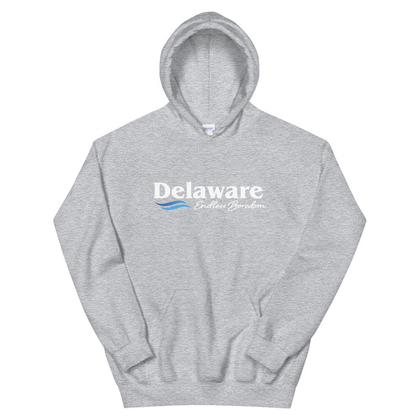Delaware "Endless Boredom" Hoodie (Unisex)