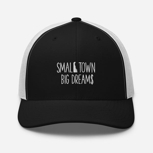 Small Town Big Dream$ - Trucker Cap