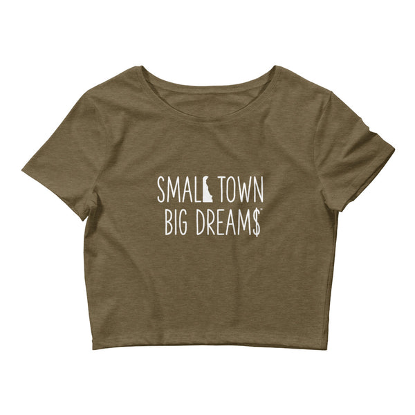 Small Town Big Dream$ - Women’s Crop Tee