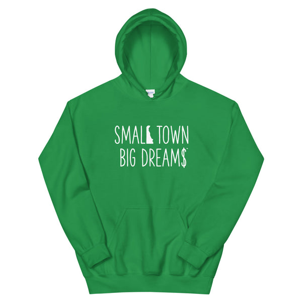 Small Town Big Dream$ - Unisex Hoodie