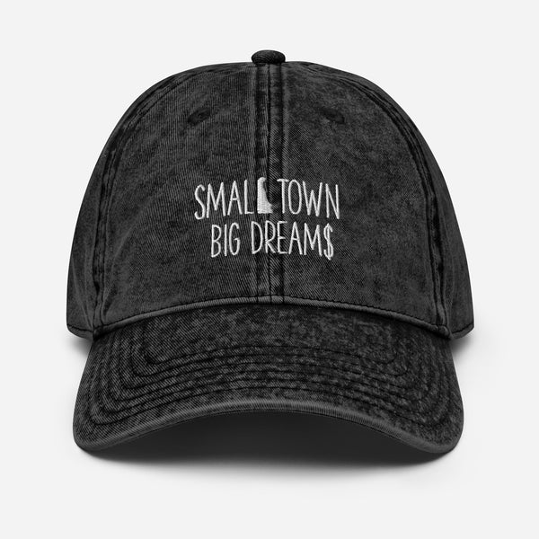 Small Town Big Dream$ - Vintage Cotton Twill Cap