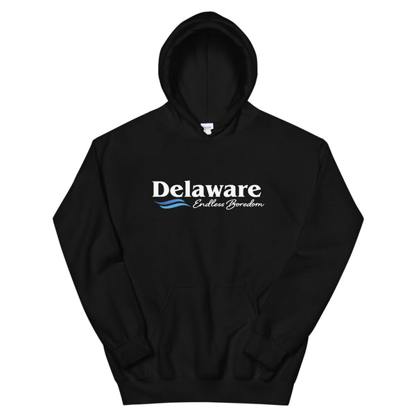 Delaware "Endless Boredom" Hoodie (Unisex)