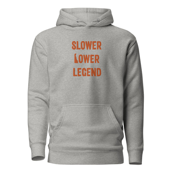 Slower Lower Legend Embroidered Hoodie